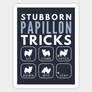 Stubborn Papillon Tricks - Dog Training Magnet